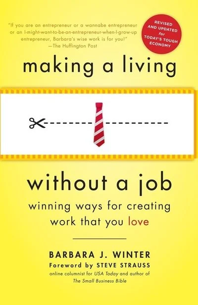Book cover titled "Making a Living Without a Job" by Barbara J. Winter, with a yellow background, and an illustration of a tie with scissors indicating cutting or removing the tie.