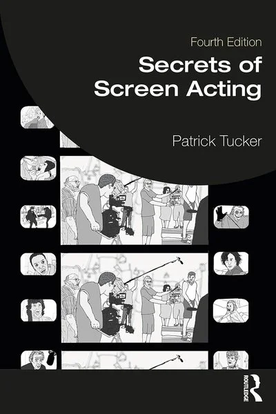 Book cover titled "Secrets of Screen Acting" by Patrick Tucker, Fourth Edition, with black background and film storyboard sketches.
