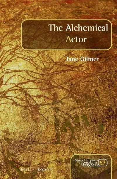 Book cover titled "The Alchemical Actor" by Jane Gilmer, featuring a textured gold and brown background with a tree-like pattern.