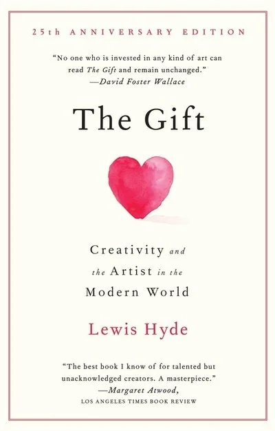 Cover of a book titled "The Gift" by Lewis Hyde, with a pink watercolor heart and quotes from David Foster Wallace and Margaret Atwood.