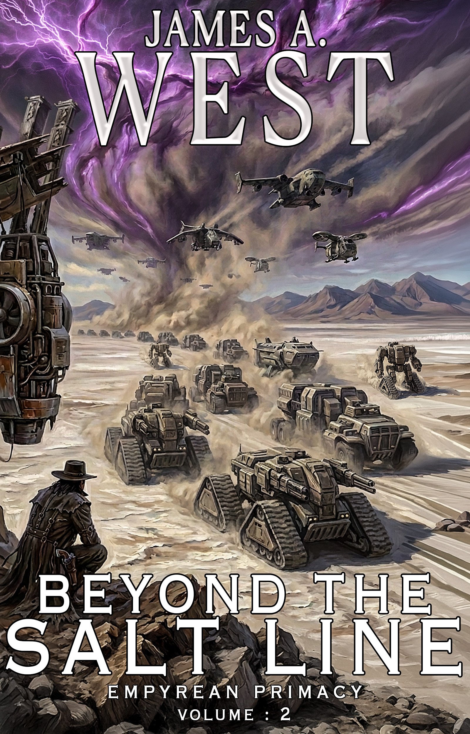 Beyond the Salt Line book two of the Empyrean Primacy series, epic post-apocalyptic military science fiction by James A. West
