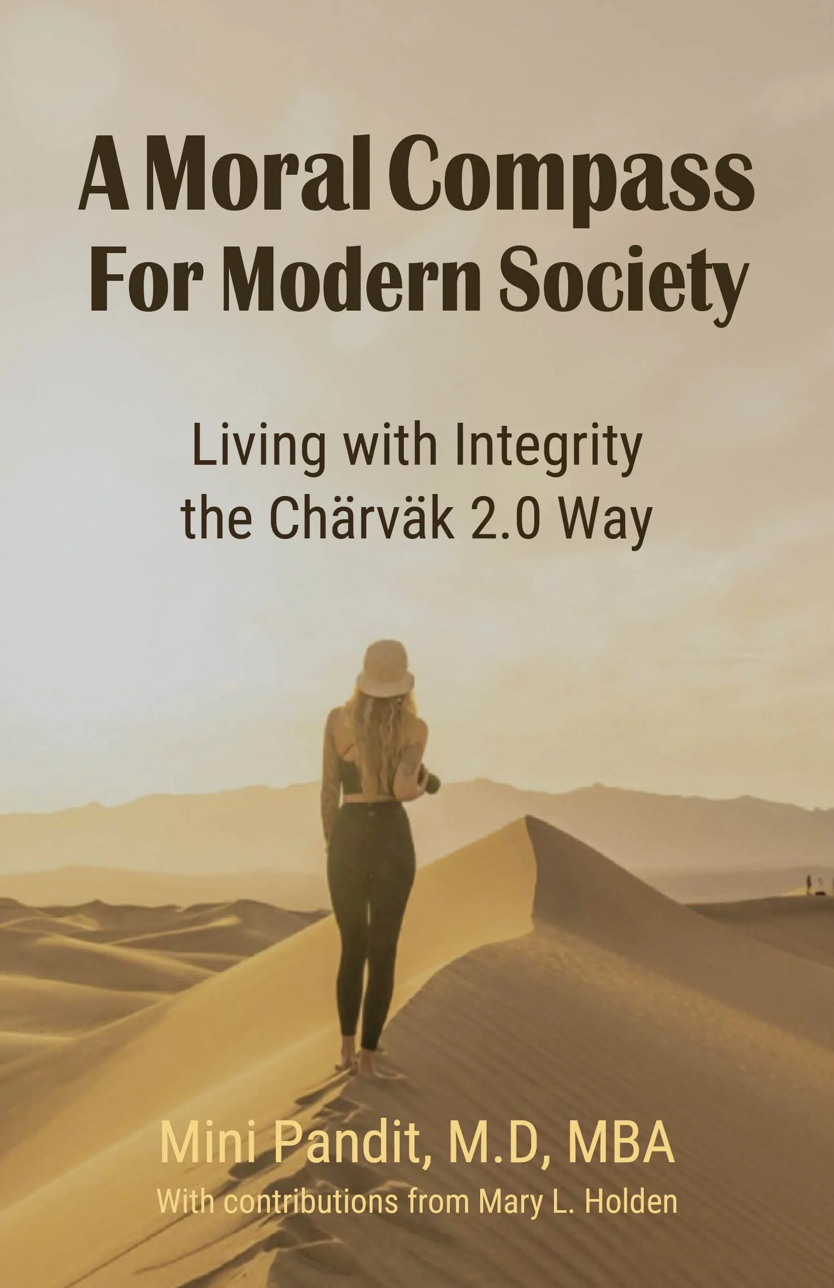 Moral Compass for Modern Society: Living with Integrity the Charvak 2.0 Way