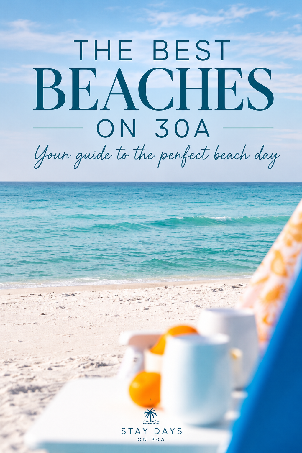 Best Beaches on the West Side of 30A: A Local Guide to 30A Beaches