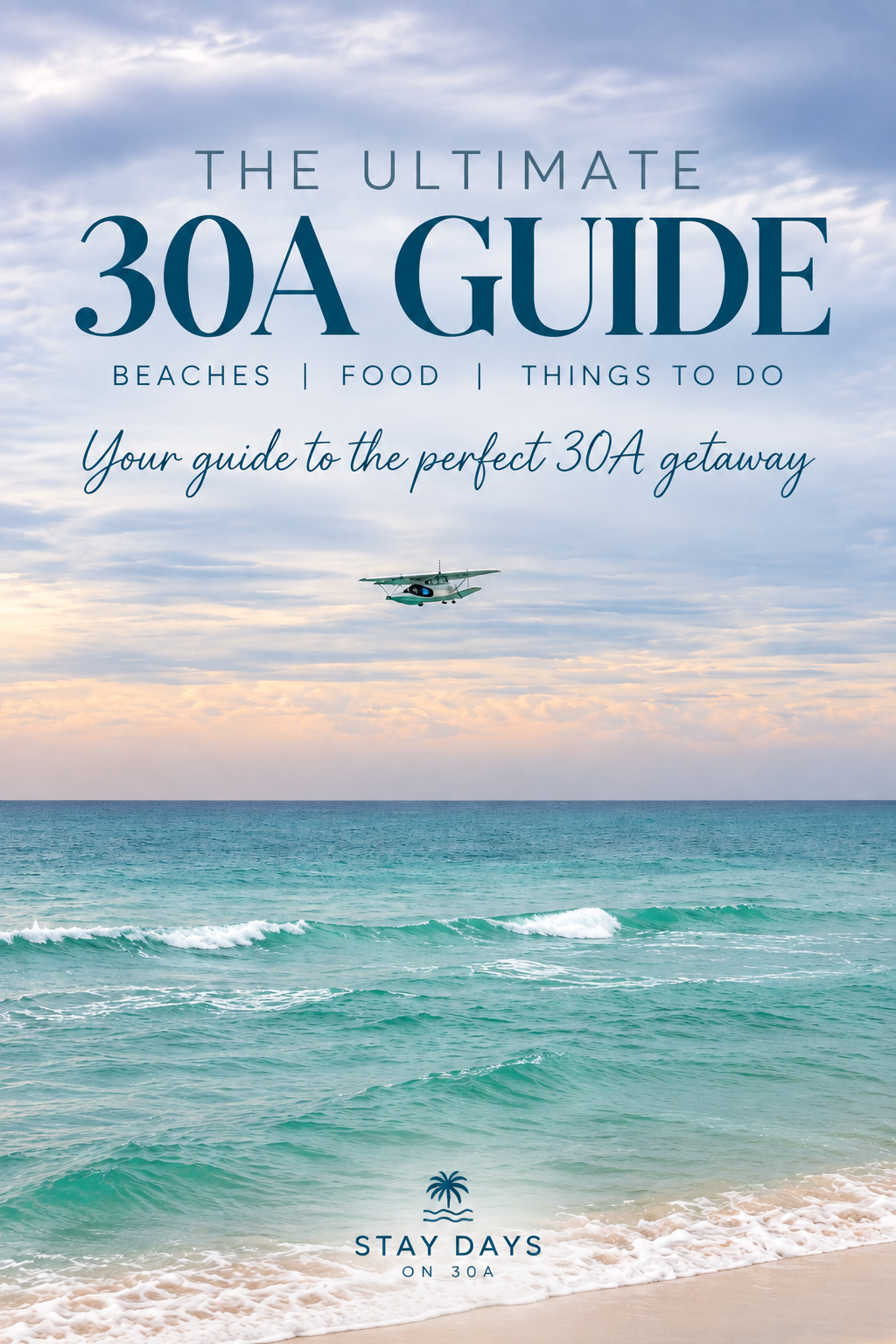 The Ultimate 30A Guide