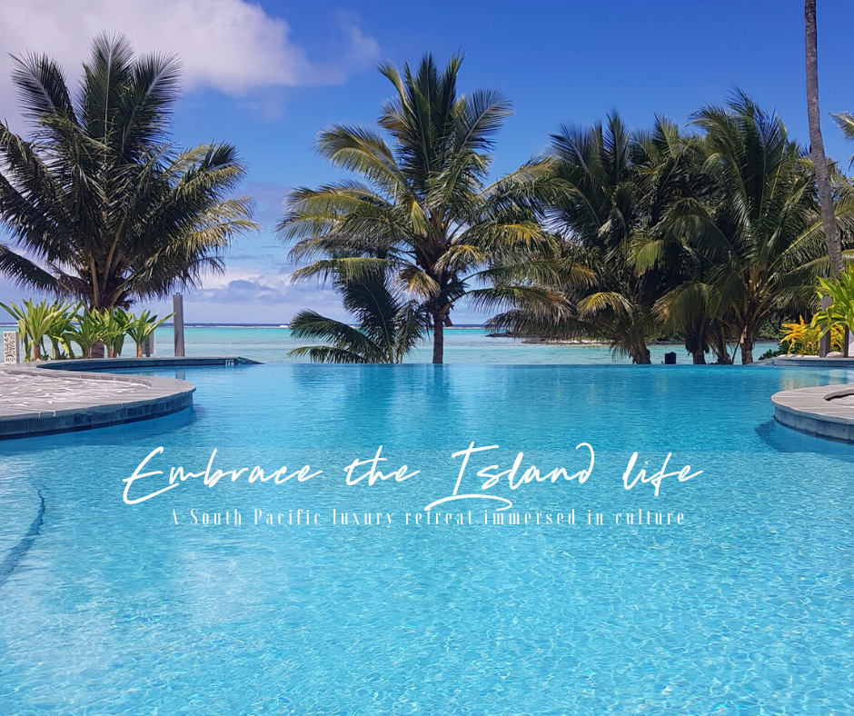 Luxury resort pool with clear blue water, surrounded by palm trees and overlooking the ocean, under a partly cloudy sky with the text 'Embrace the Island Life: A South Pacific Luxury retreat immersed in culture'.