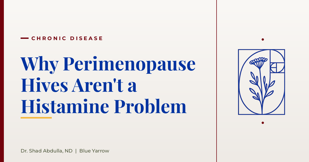 Why Perimenopause Hives Aren’t a Histamine Problem
