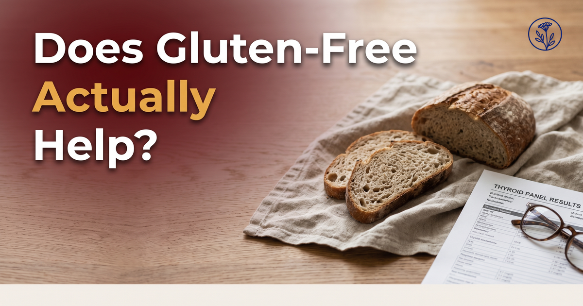 Does Gluten-Free Really Lower Hashimoto’s Antibodies?