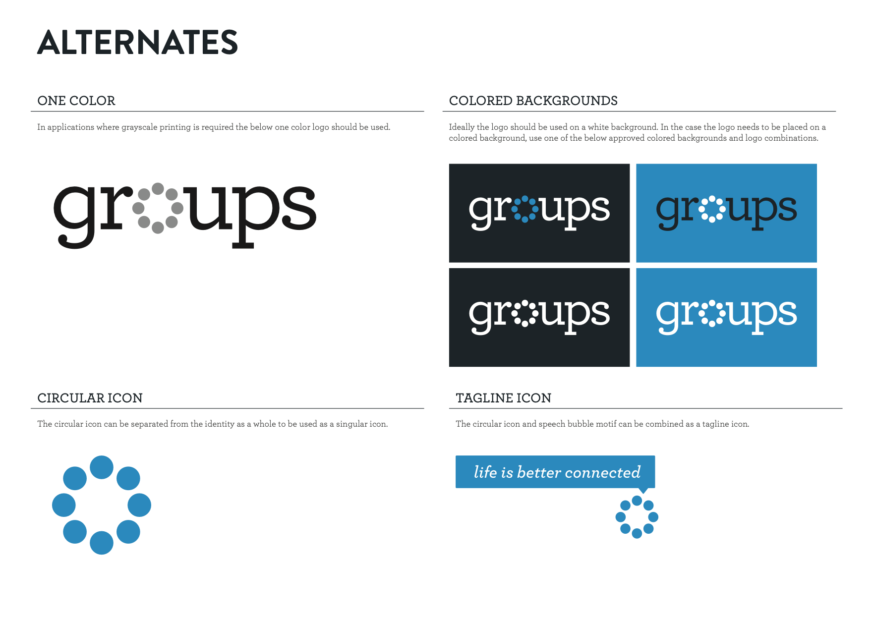 Design guideline for logo alternatives showing a black and white logo in one color, four colored background options, a circular icon separated from the identity, and a tagline icon featuring a speech bubble with the phrase "life is better connected"
