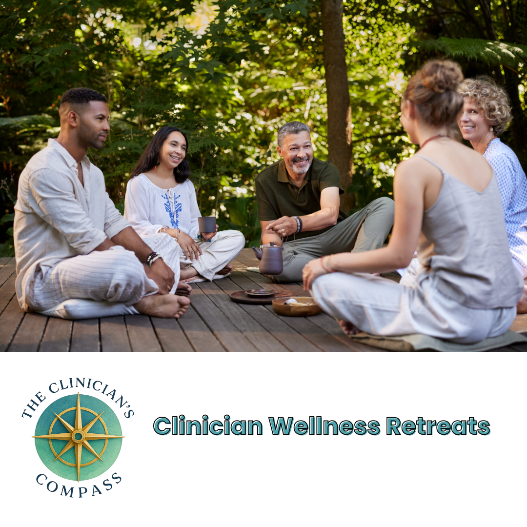 A group of five people sitting cross-legged on a wooden deck outdoors, engaged in conversation and smiling, surrounded by lush green trees, with a logo and text reading 'The Clinician's Compass - Clinician Wellness Retreats' at the bottom.