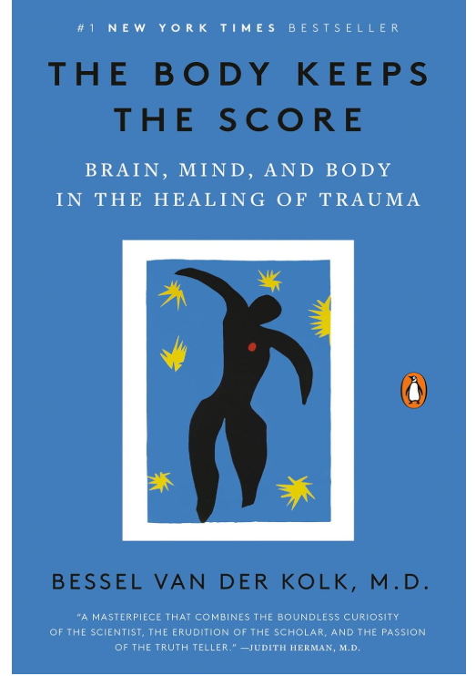 The Body Keeps Score