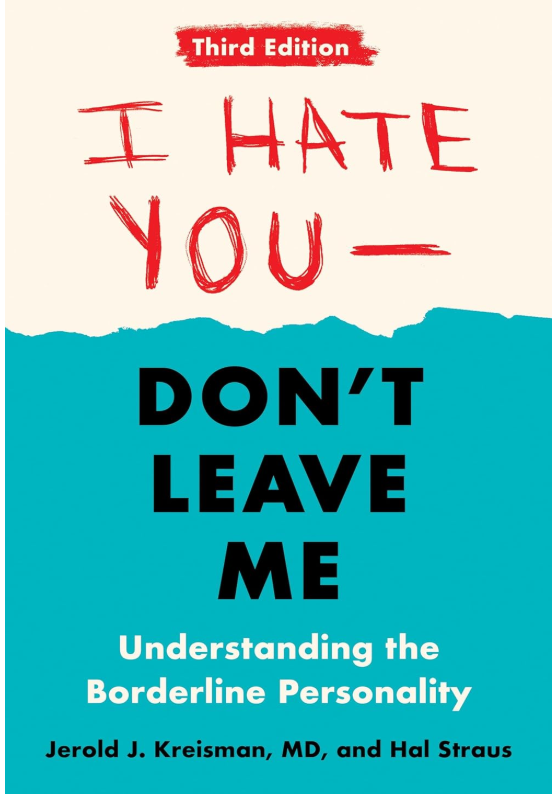 I HAte you don't leave me BPD.png