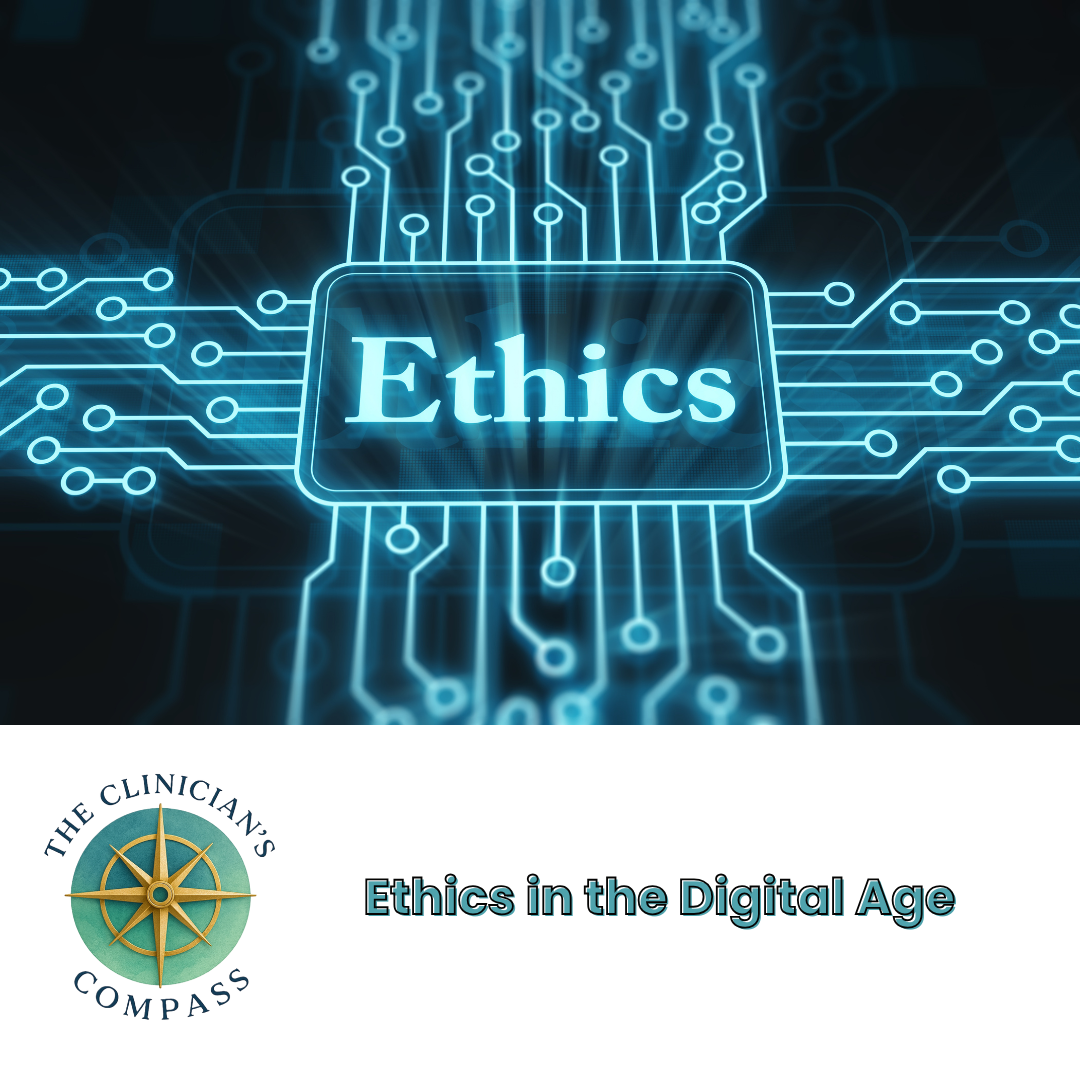 Compass Academy Live Online- Core Competencies Series- Ethics in the Digital Age