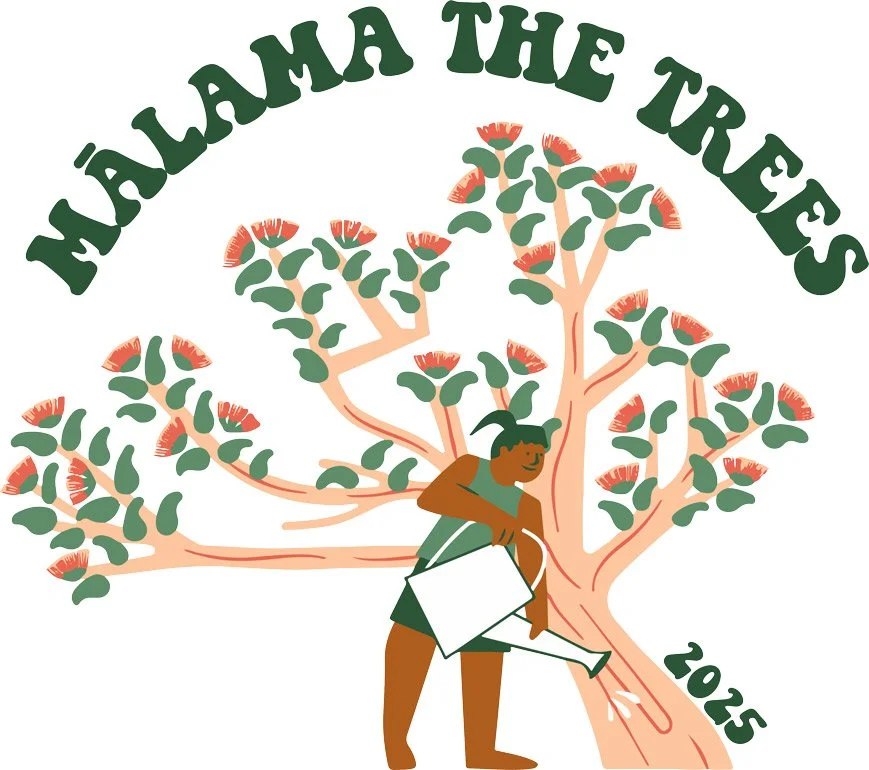 Mālama the Trees