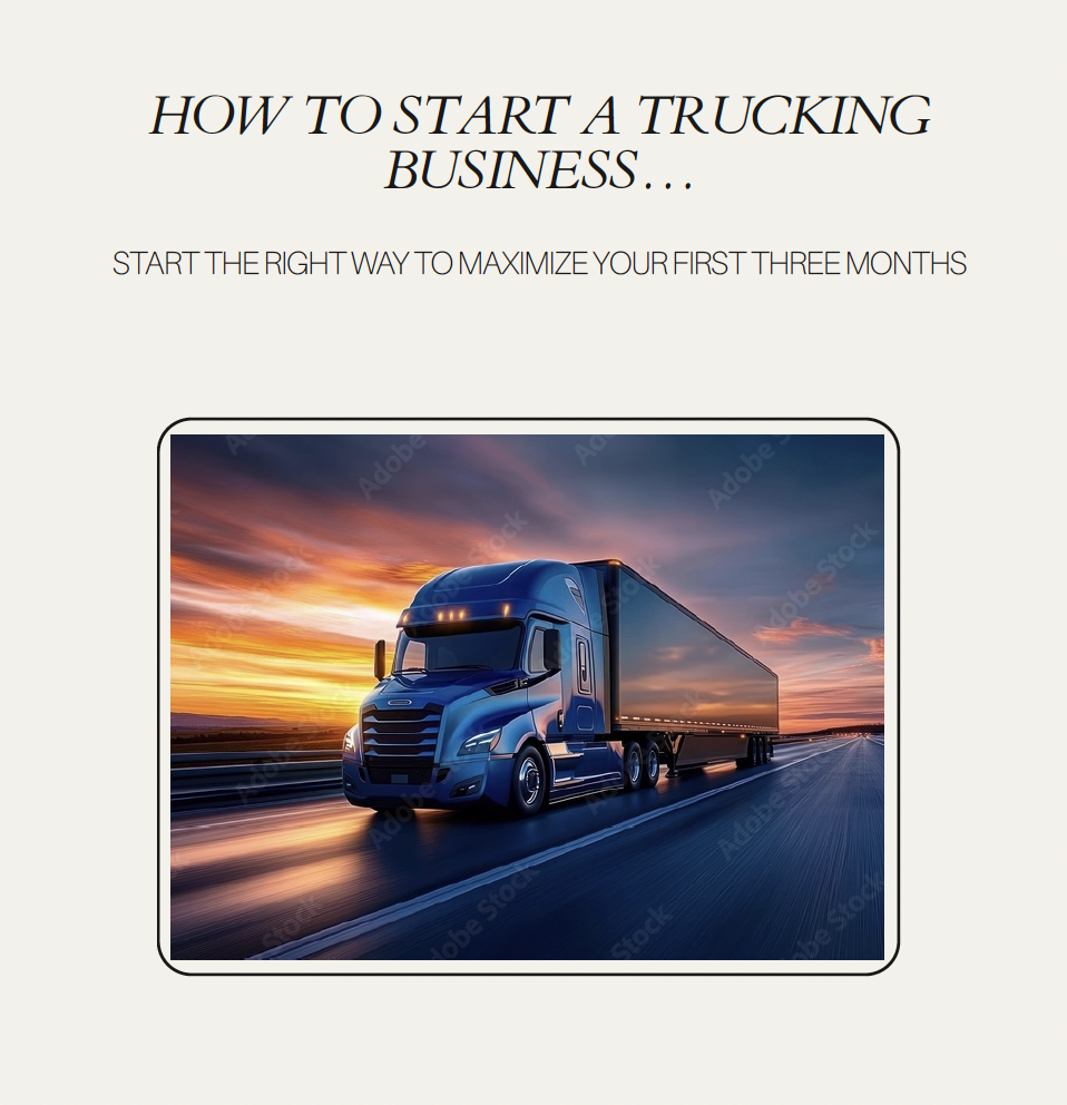 HOW TO START A TRUCKING BUSINESS…
