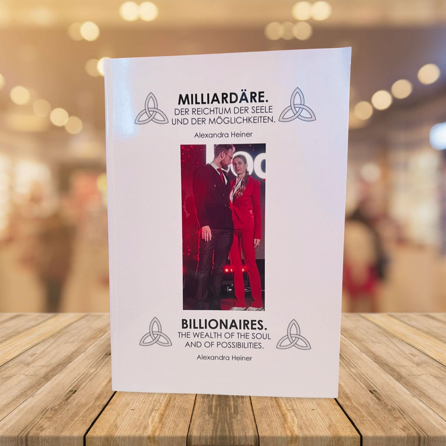 Buchcover „Milliardäre – Der Reichtum der Seele und der Möglichkeiten“ von Alexandra Heiner – inspirierendes Buch über inneren Reichtum, Werte und persönliches Wachstum