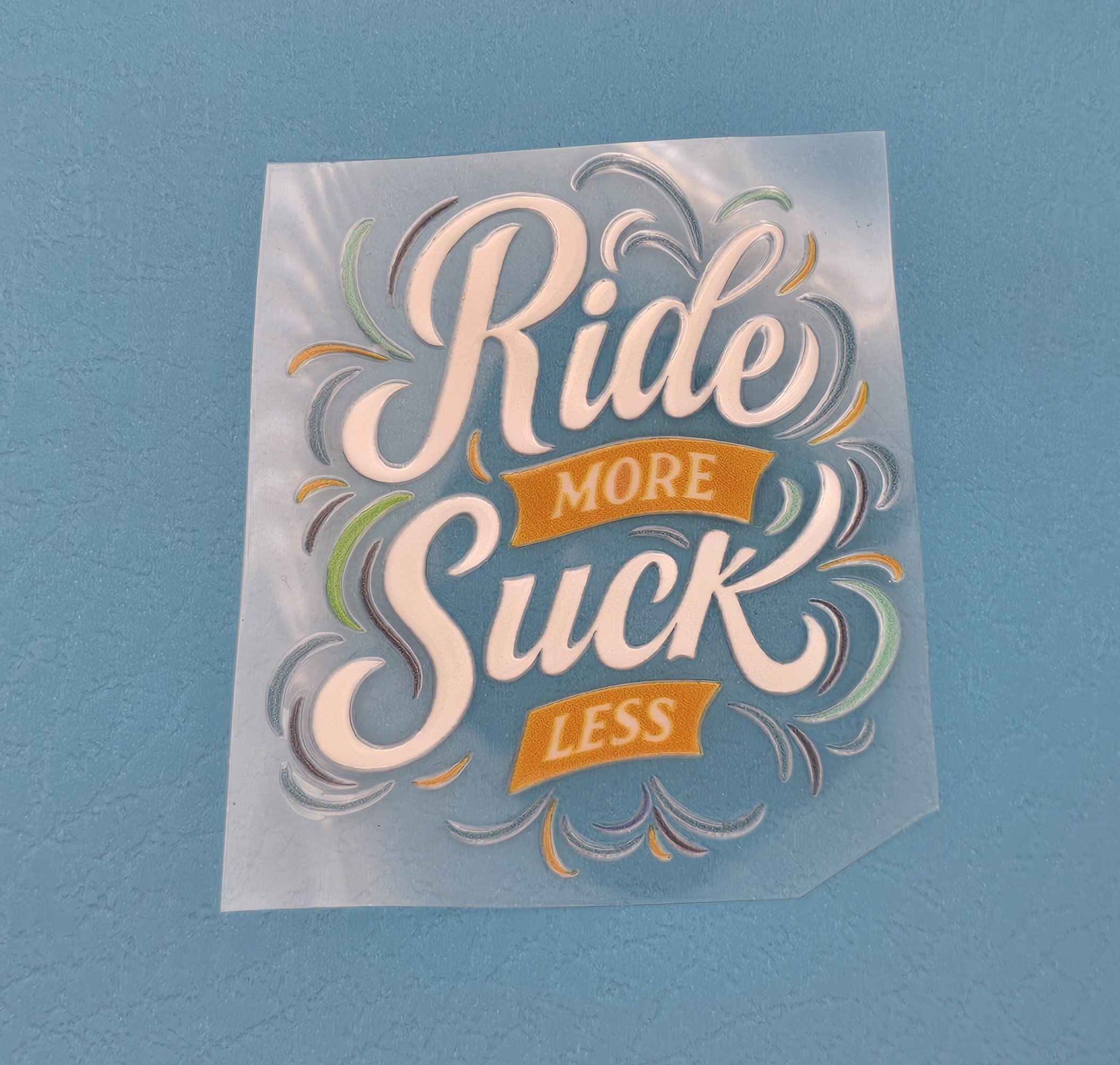 Sticker-Ride More Suck Less.jpg
