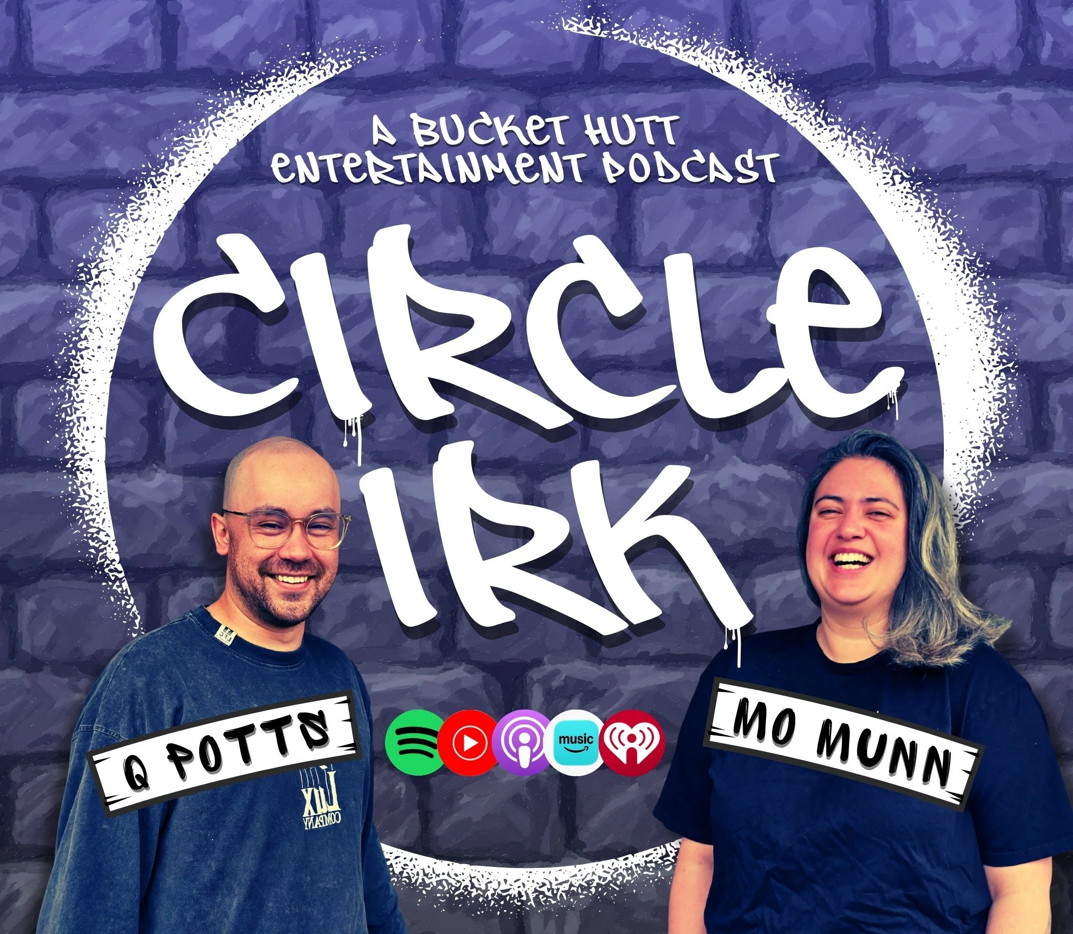 A promotional poster for a podcast titled "Circles 1K" with photos of two hosts, Q Potts and Mo Munn, standing in front of a painted brick wall background featuring a large white circle and the podcast title. The poster includes logos for Spotify, YouTube, Apple Podcasts, Amazon Music, and iHeartRadio.