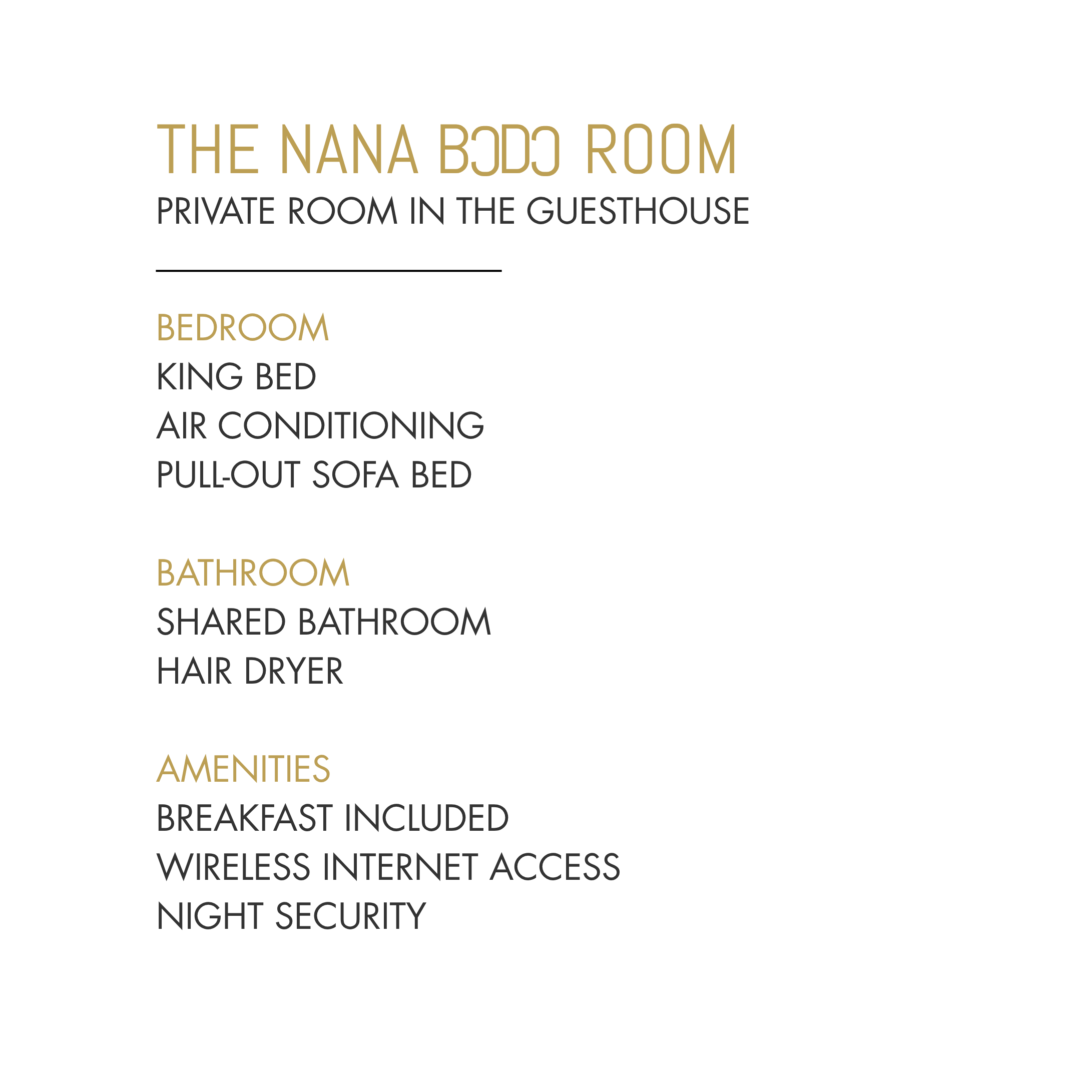 Sign for The Nana Room indicating it is a private room in the guesthouse with bedroom amenities including a king bed, air conditioning, pull-out sofa bed, bathroom, shared bathroom, hair dryer, amenities, breakfast included, wireless internet access,