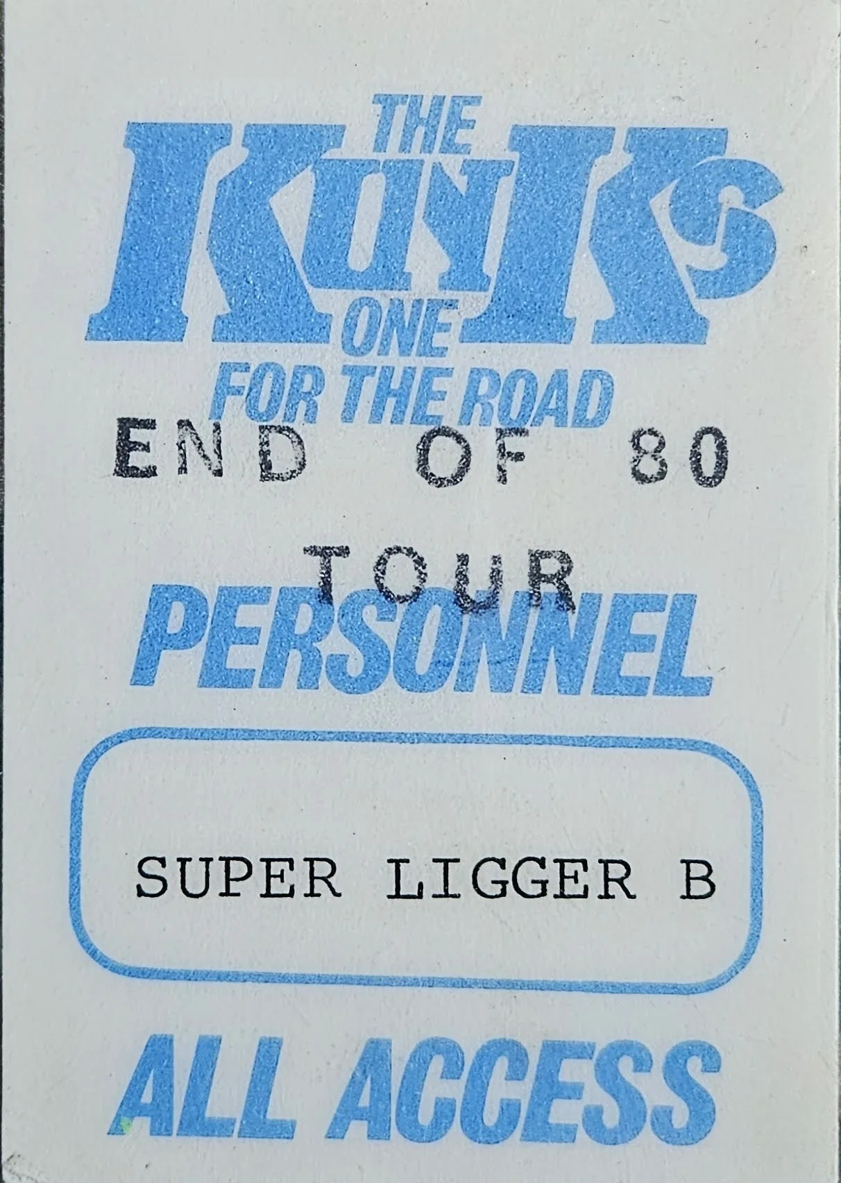 1980-The Kinks-One For The Road-End of 80 Tour-Personnel Pass-Super Ligger B (2).jpg