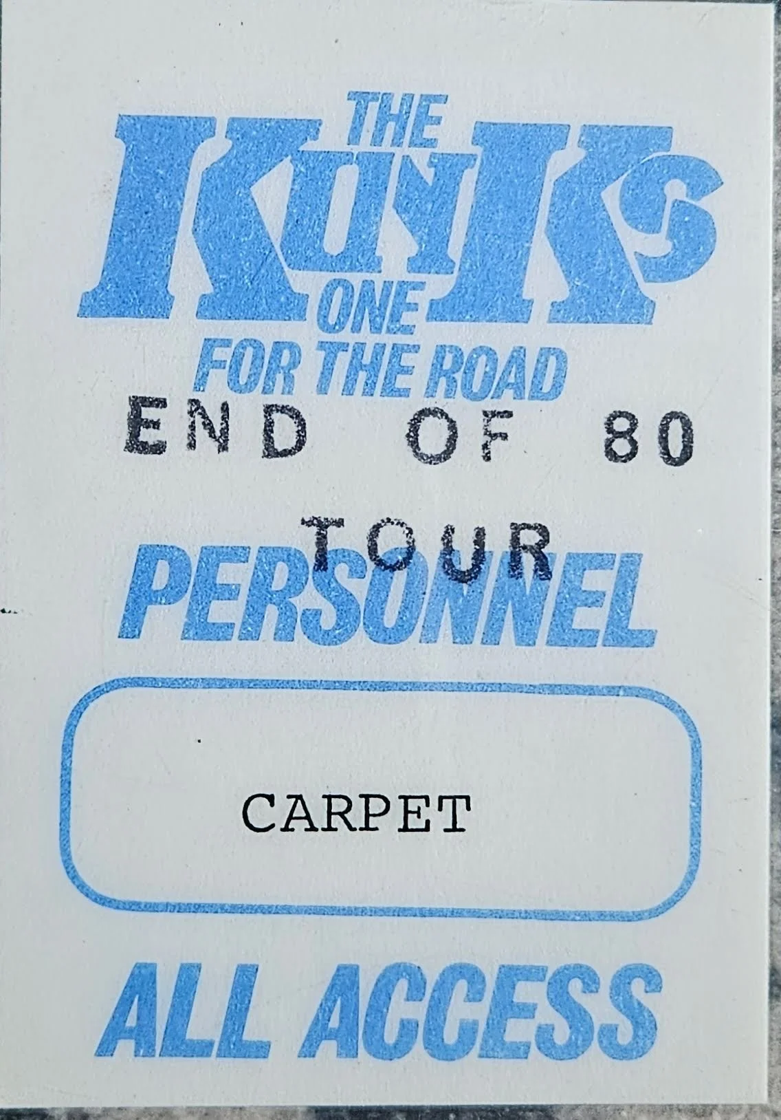 1980-The Kinks-One For The Road-End of 80 Tour-Personnel Pass-Carpet.jpg