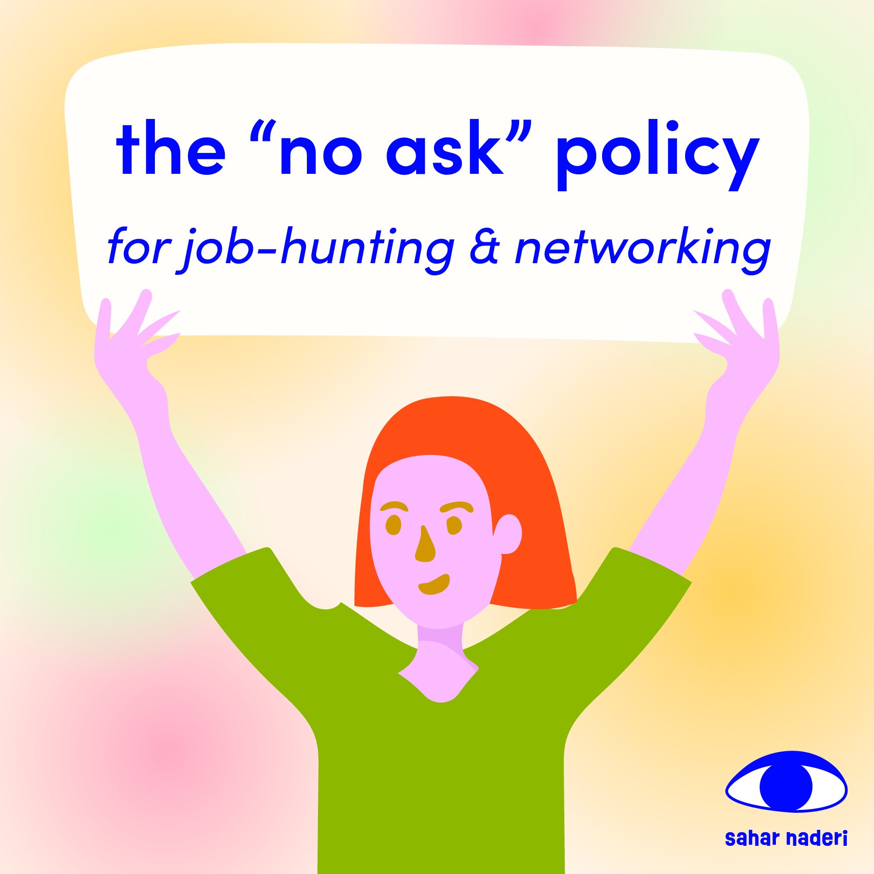 The No-Ask Policy (for Job-Hunting &amp; Networking)