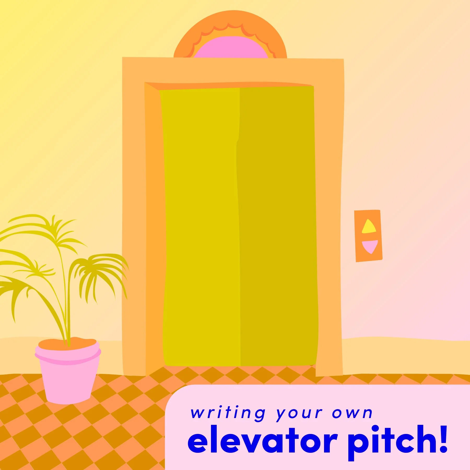 Crafting your Perfect Elevator Pitch: A Step-by-Step Guide