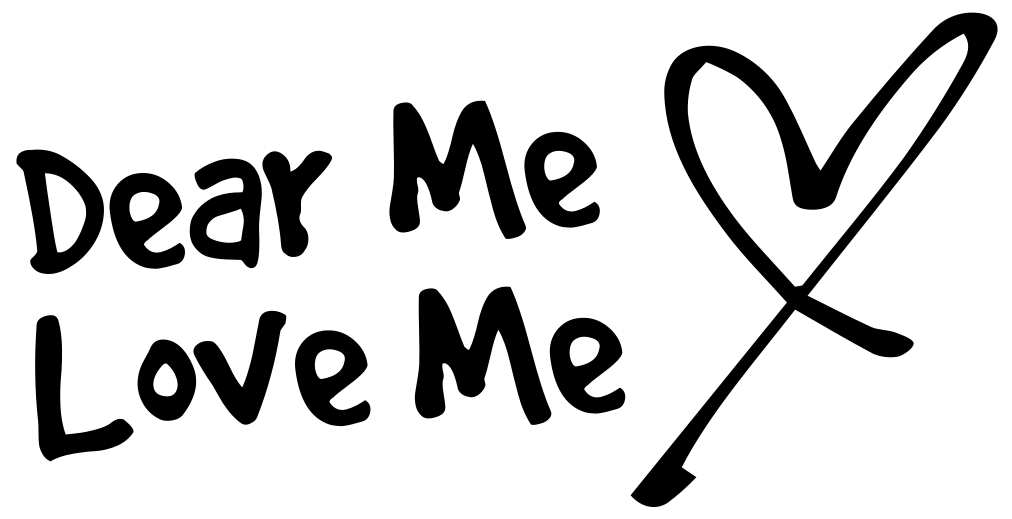 Dear Me Love Me