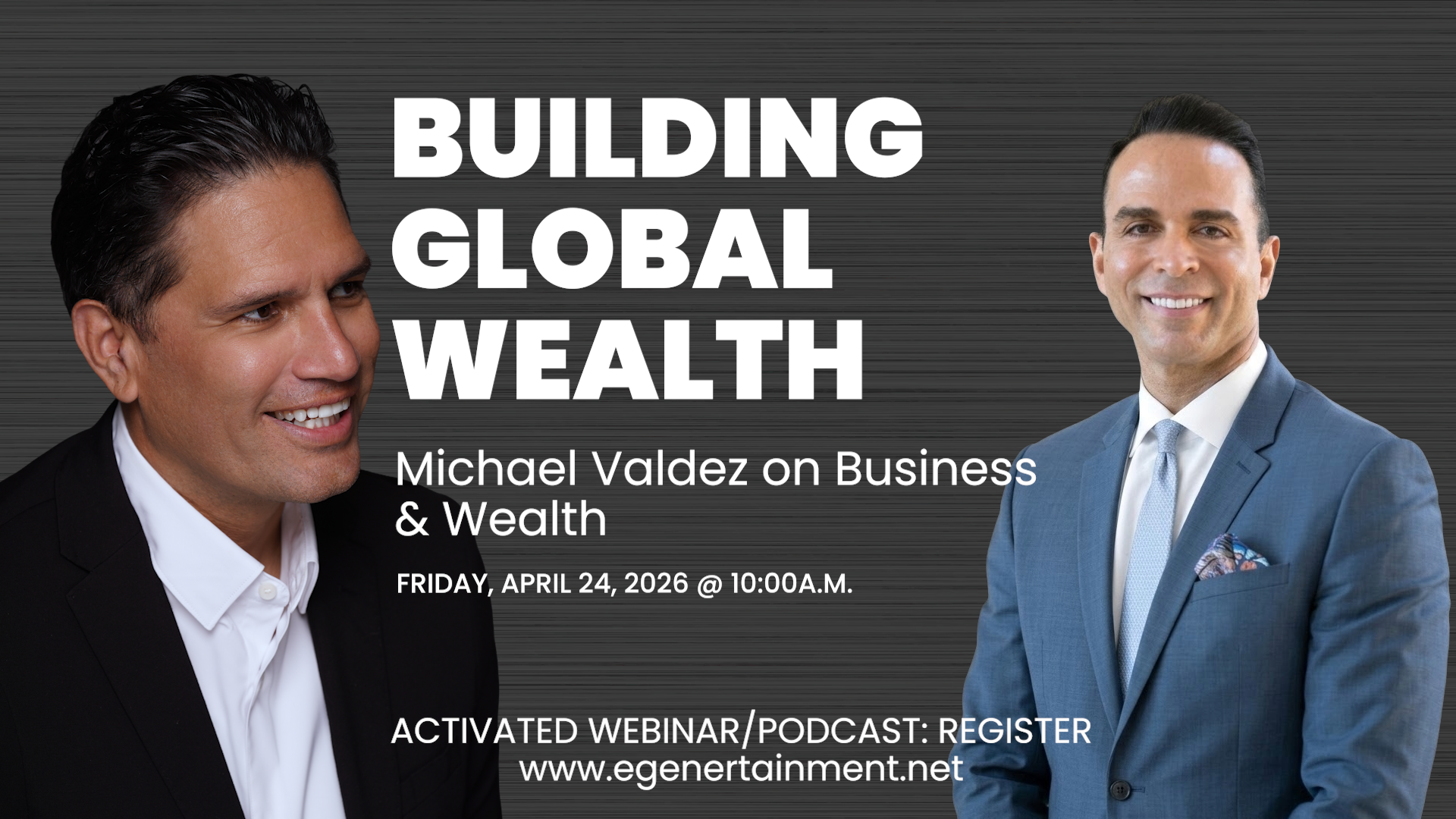 Michael Valdez on Business & Wealth