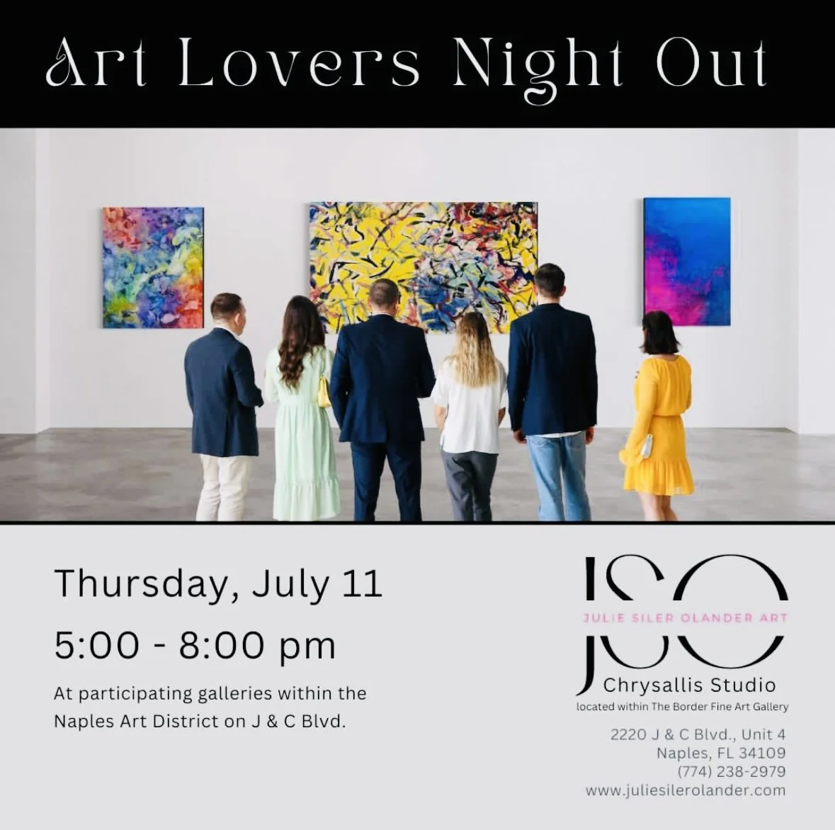 An art gallery with five people viewing colorful abstract paintings on a white wall, and an event poster at the top and bottom advertising an art night out on July 11 from 5 to 8 pm at Chrysallis Studio in Naples, Florida.
