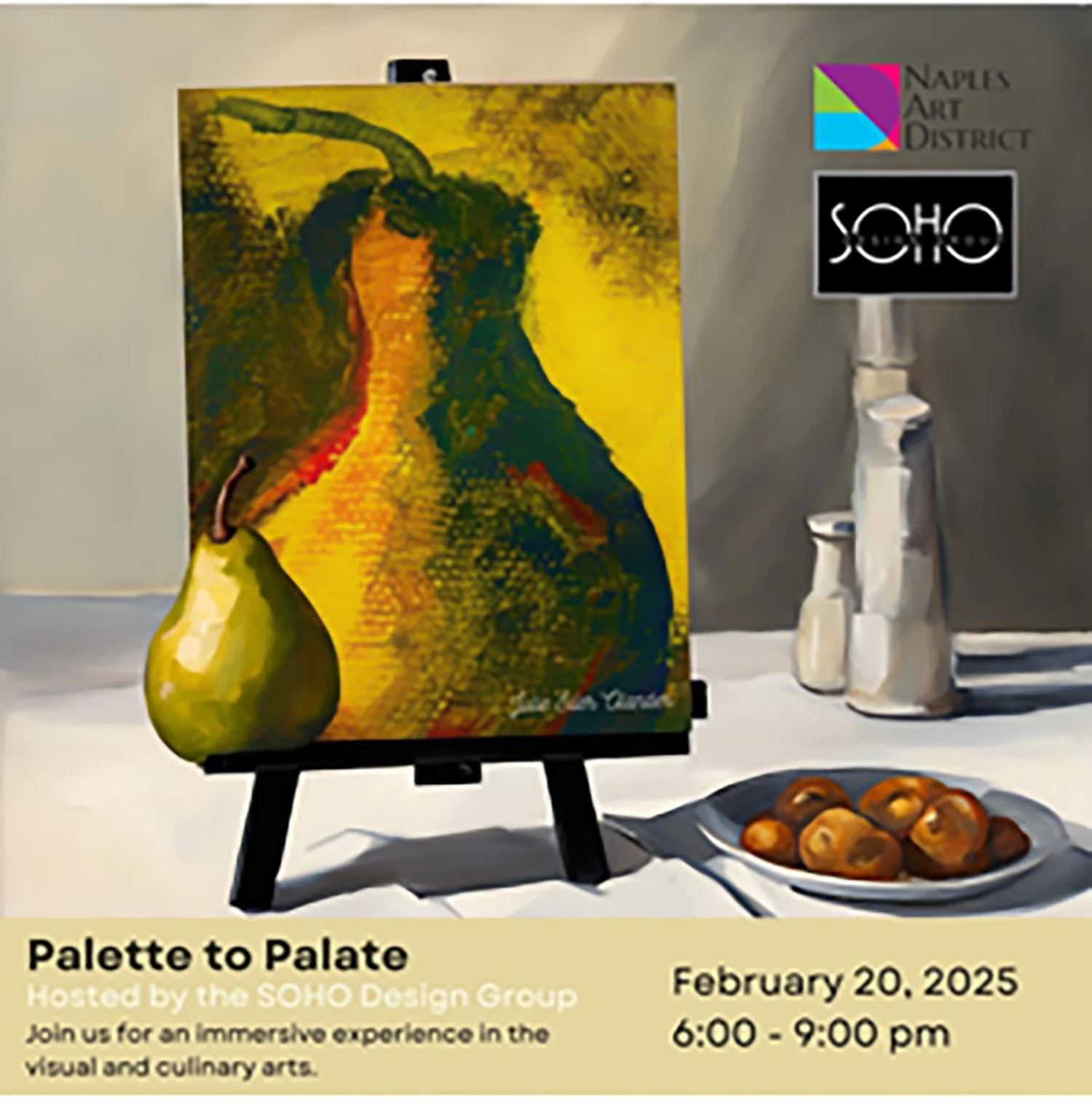 Event poster for 'Palette to Palate,' hosted by SOHO Design Group, featuring an abstract painting of a woman holding a pear, with a plate of apples and vases on a table, scheduled for February 20, 2025, from 6:00 to 9:00 pm at Naples Art District.