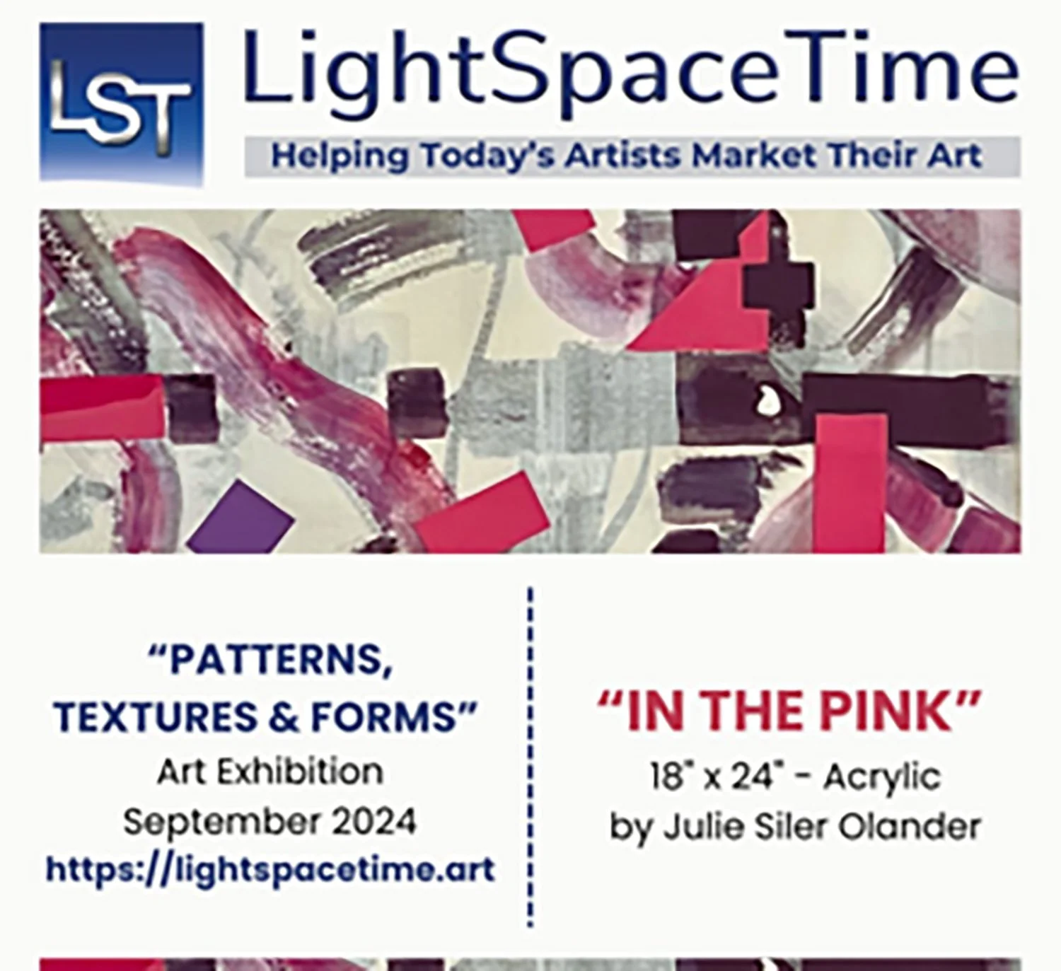Poster for an art exhibition titled 'Patterns, Textures & Forms' at LightSpaceTime in September 2024, featuring an acrylic piece titled 'In the Pink' by Julie Siler Olander, measuring 18x24 inches.