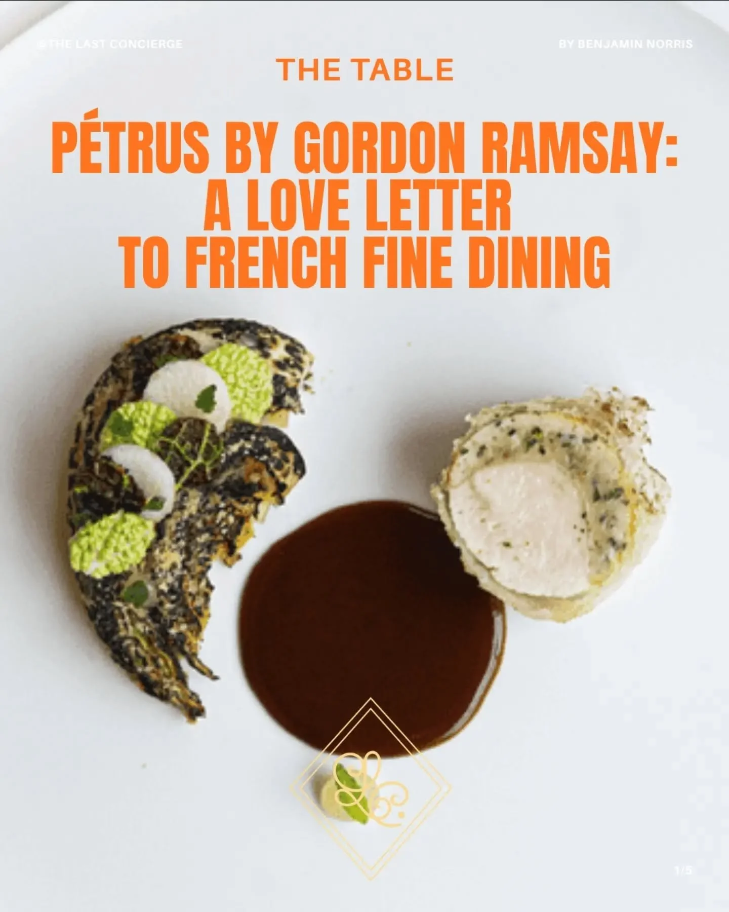 At P&eacute;trus in Knightsbridge, Gordon Ramsay&rsquo;s legacy sets the stage for chef Orson Vergnaud, whose cooking makes a compelling case for the enduring pleasures of classical-yet-inventive fine dining. Think paper-thin lobster raviolo, deeply 