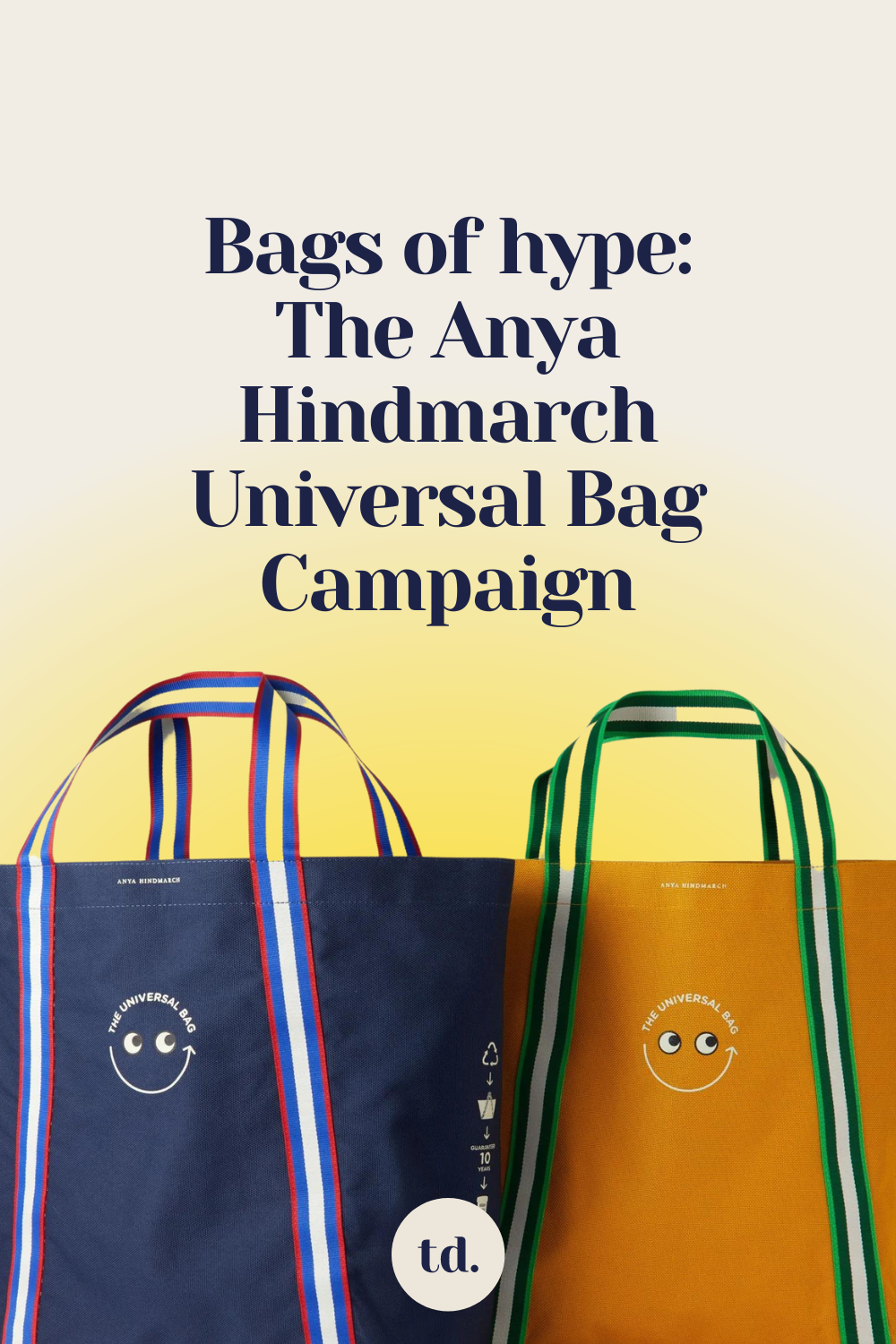 Bags of Hype: The Anya Hindmarch Universal Bag Campaign