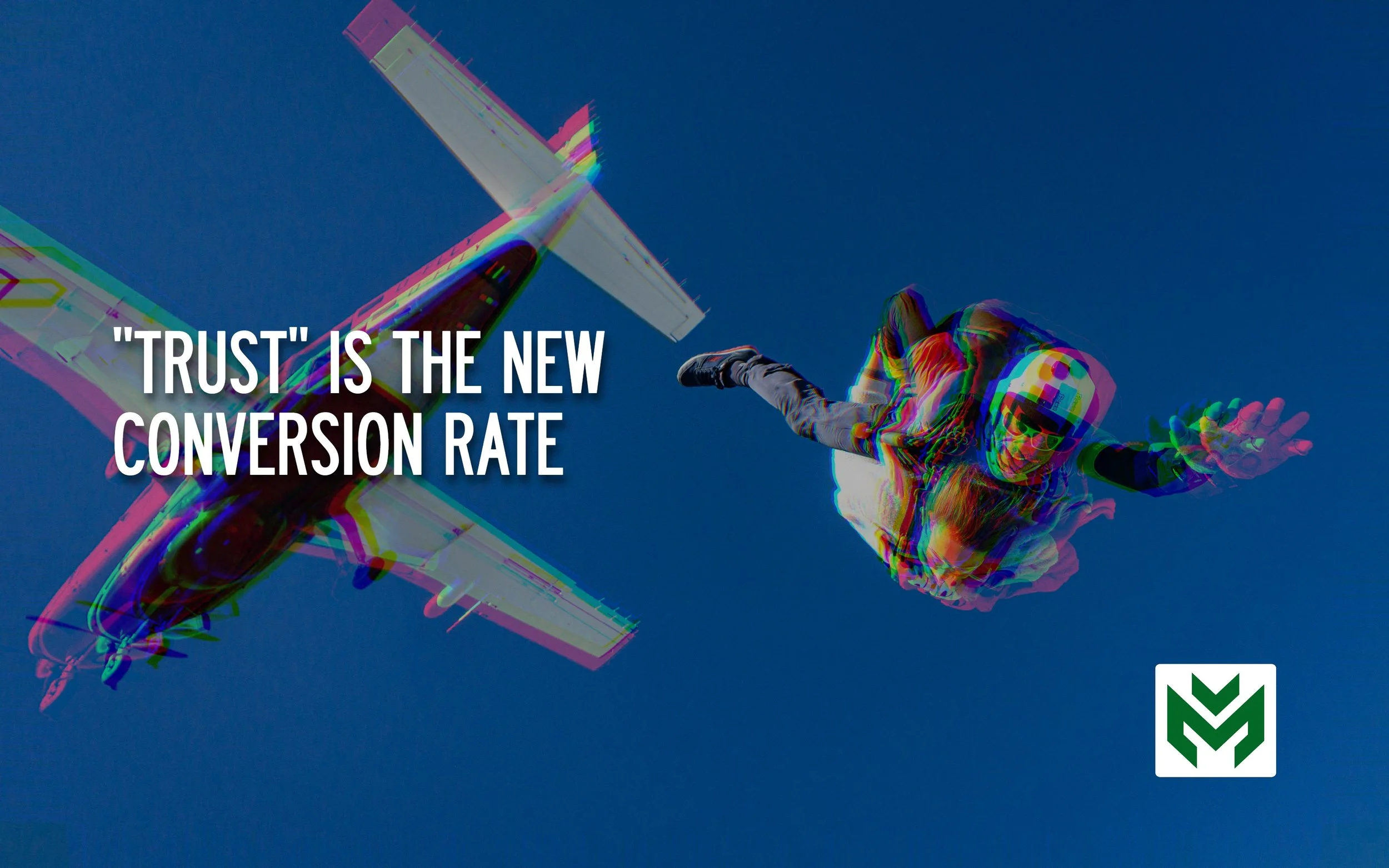 Trust Is the New Conversion Rate