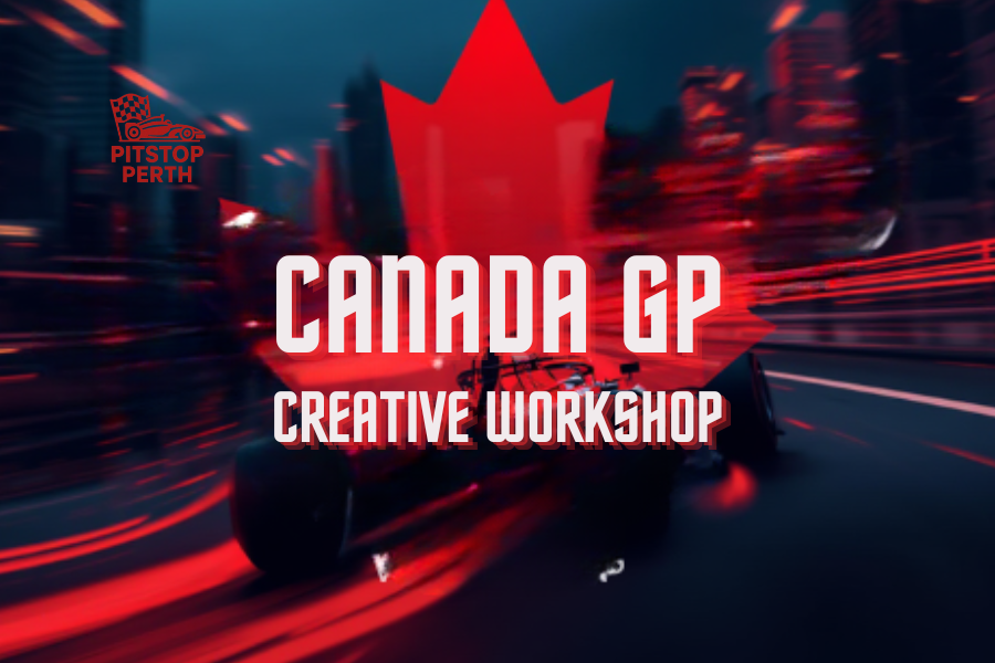 Canadian GP Workshop