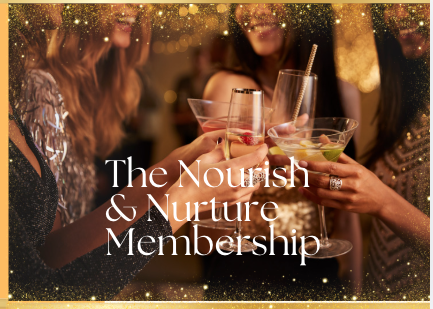 The Nourish & Nurture Monthly Membership For Women