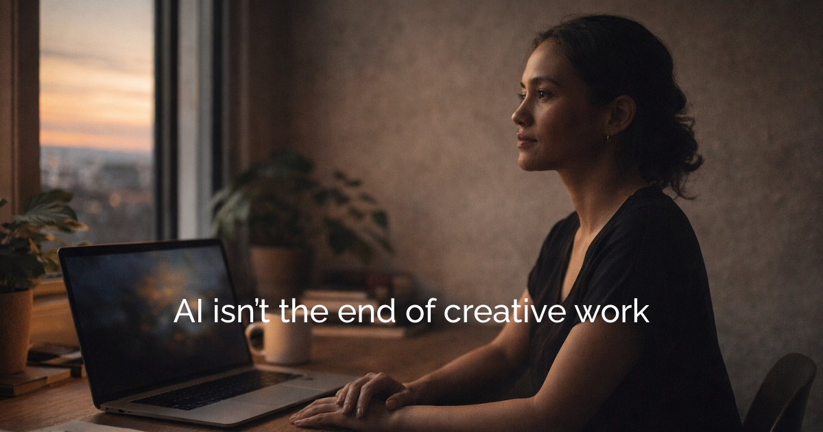 AI Isn’t Killing Creative Work. It’s Rewriting Where Value Lives.
