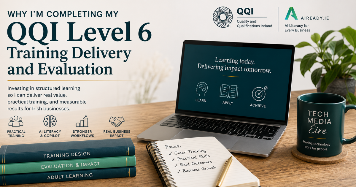 Why I’m Completing My QQI Level 6 Training Delivery and Evaluation