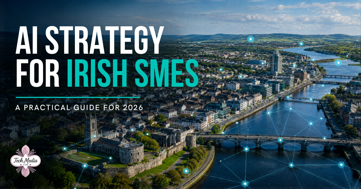 AI Strategy for Irish SMEs: A Practical Guide for 2026