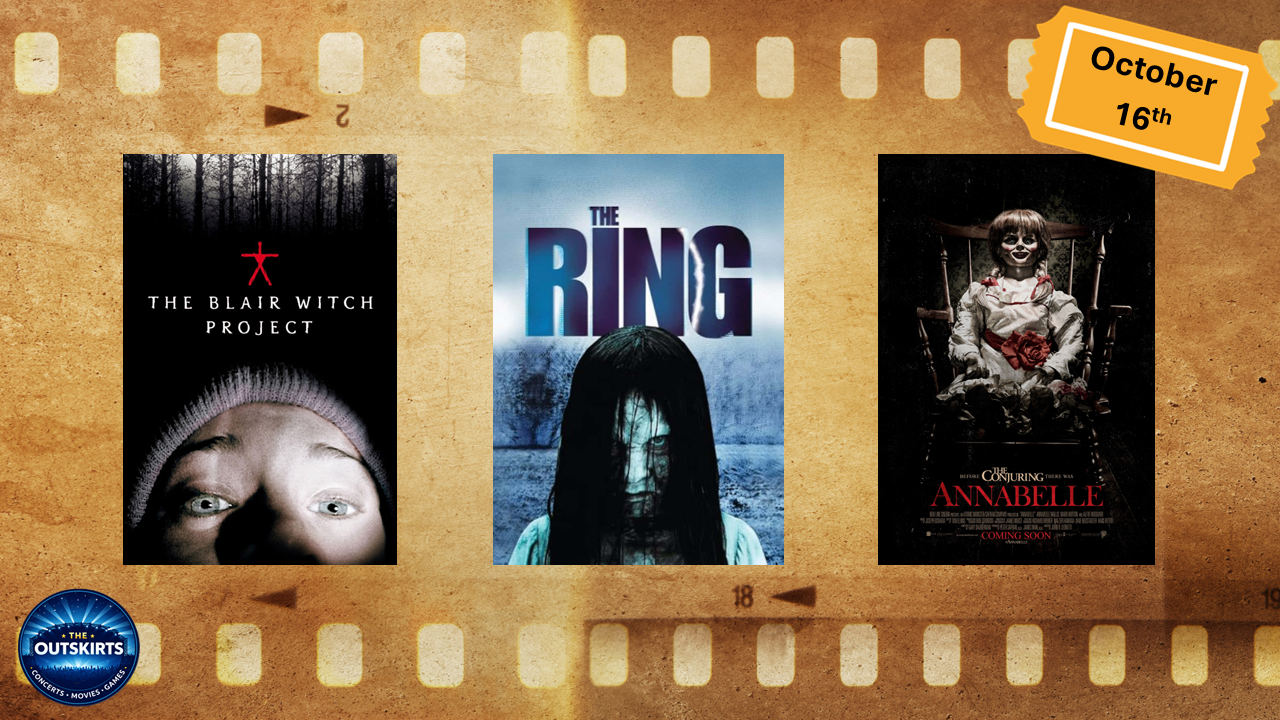 Promotional poster featuring three horror movie posters: 'The Blair Witch Project' with a child's face upside down, 'The Ring' with a ghostly girl, and 'Annabelle' with a creepy doll, on a background resembling a film strip. The date October 16th is highlighted in the top right corner.