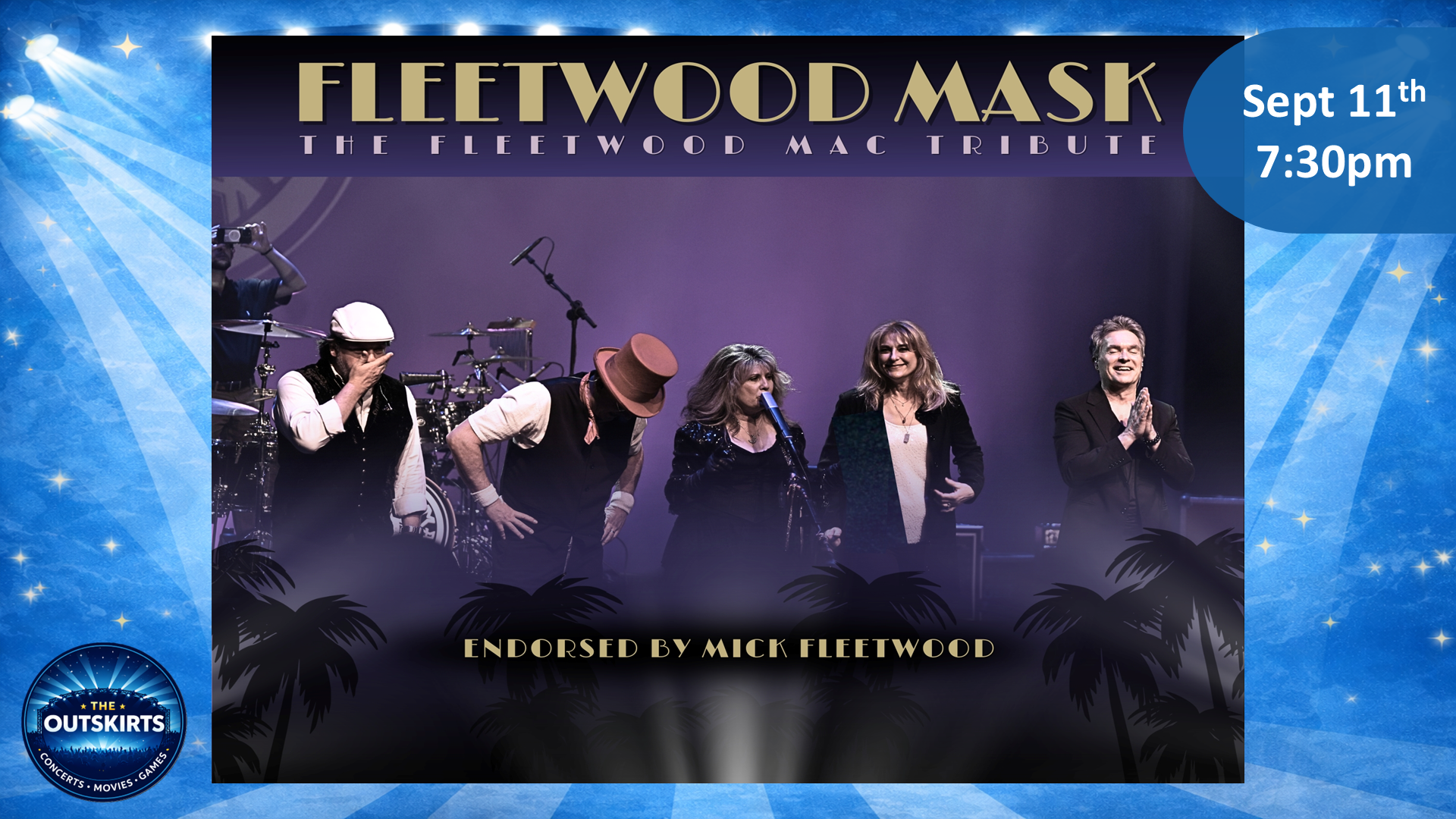 Event poster for a Fleetwood Mac tribute concert titled 'Fleetwood Mask,' scheduled for September 11 at 7:30 pm. The poster features a photo of a band performing on stage, with a drum set and purple background. The event is endorsed by Mick Fleetwood and hosted by 'The Outskirts' with a blue starry border and palm trees at the bottom.
