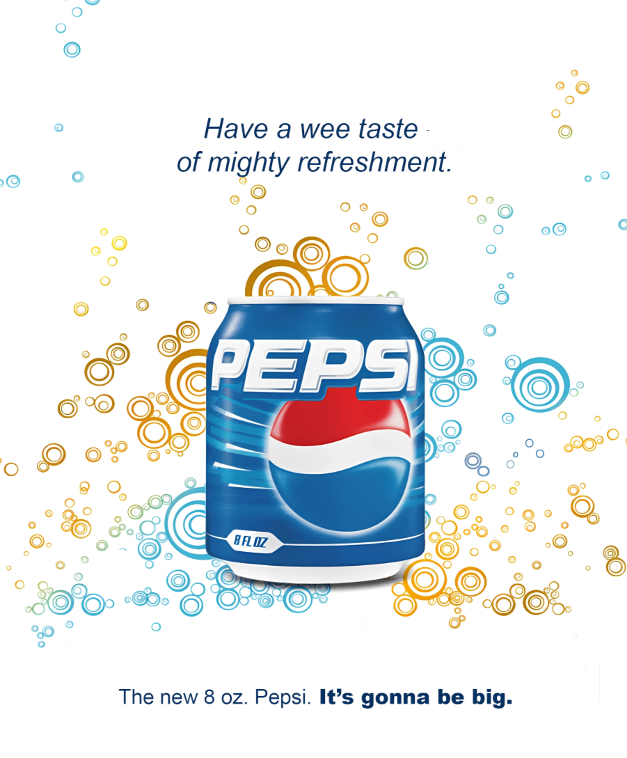 Advertisement for an 8 oz. can of Pepsi soda with colorful bubble graphics and the slogan 'Have a wee taste of mighty refreshment' and 'It's gonna be big.'