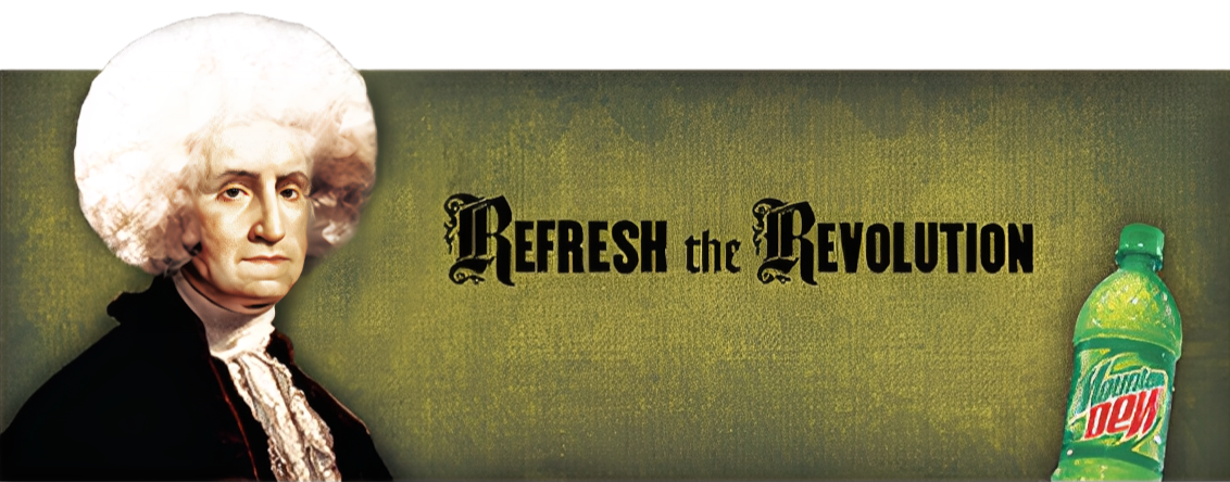 A Katalyst ad agency, Atlanta paid display ad featuring a historical figure with the hair and face of George Washington combined with the body of a woman in 18th-century attire, next to a Mountain Dew bottle, with the text "Refresh the Revolution"