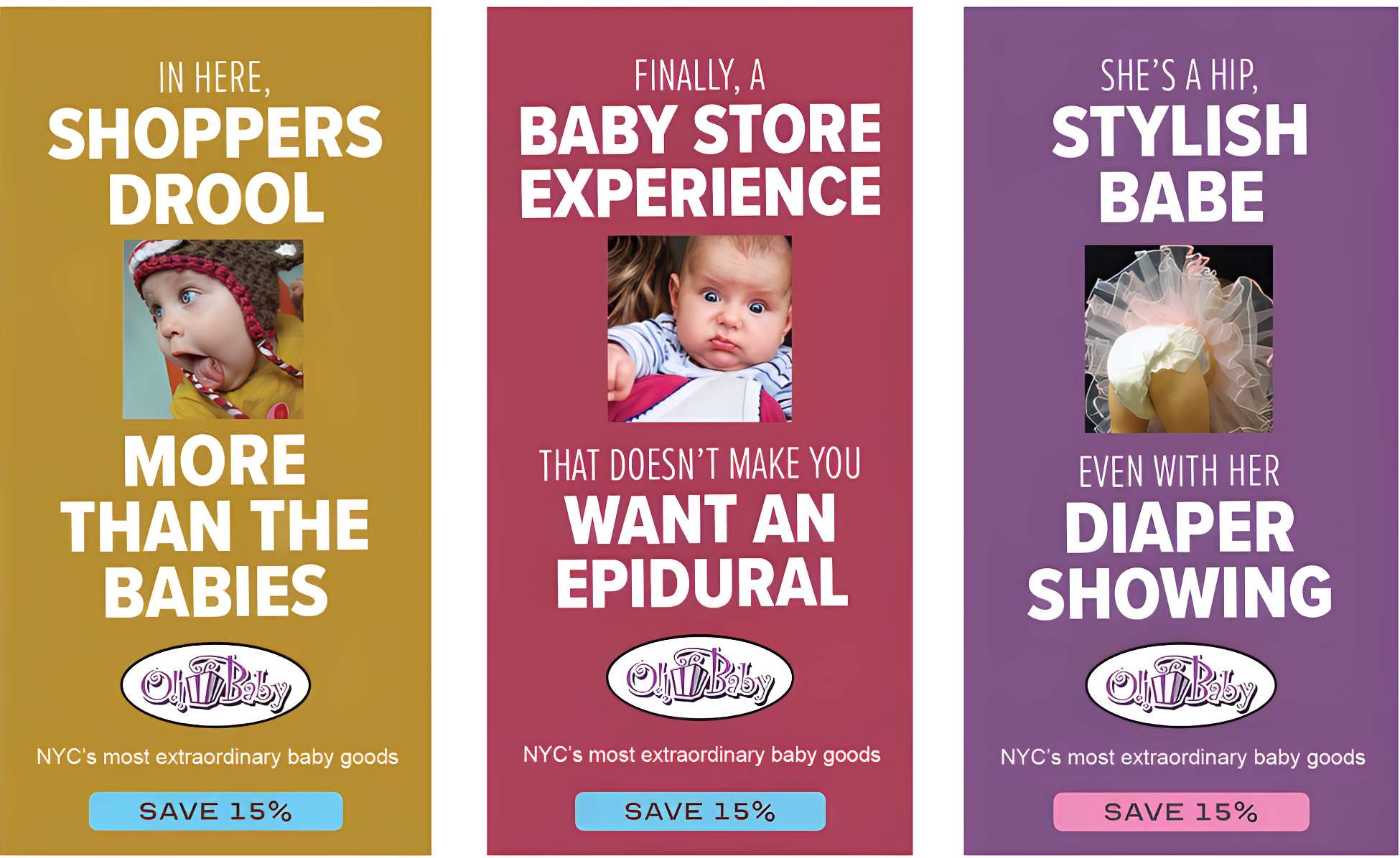 While competitors leaned on cutesy tropes, a witty, grown-up voice redefined Oh Baby as an upscale retailer.