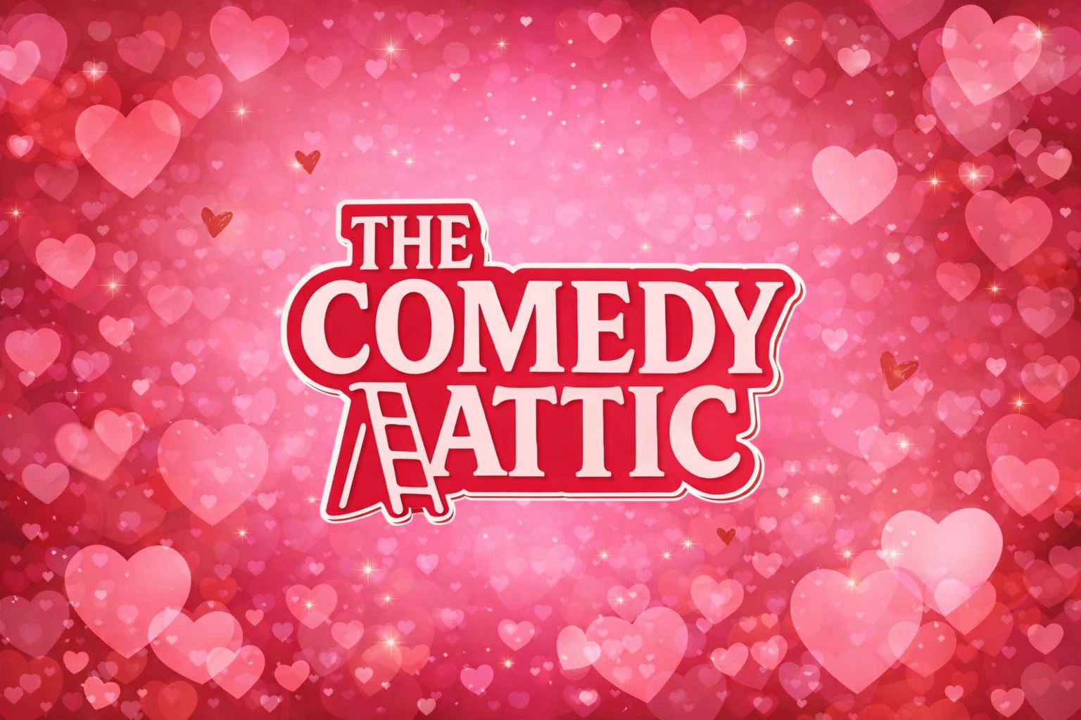 Valentine's Day in The Comedy Attic 2/14