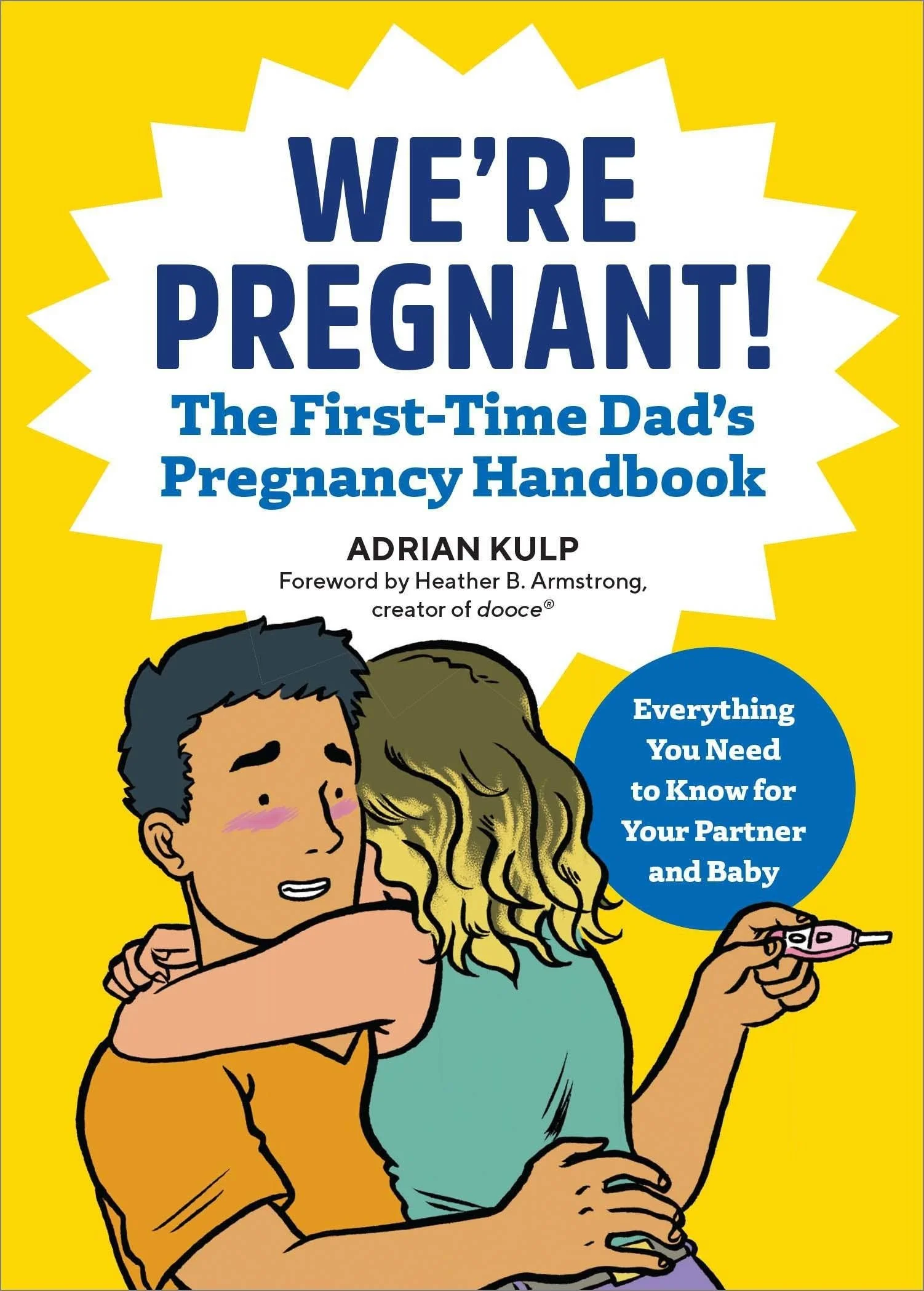 Sourcebooks - We're Pregnant! The First Time Dad's Pregnancy Handbook