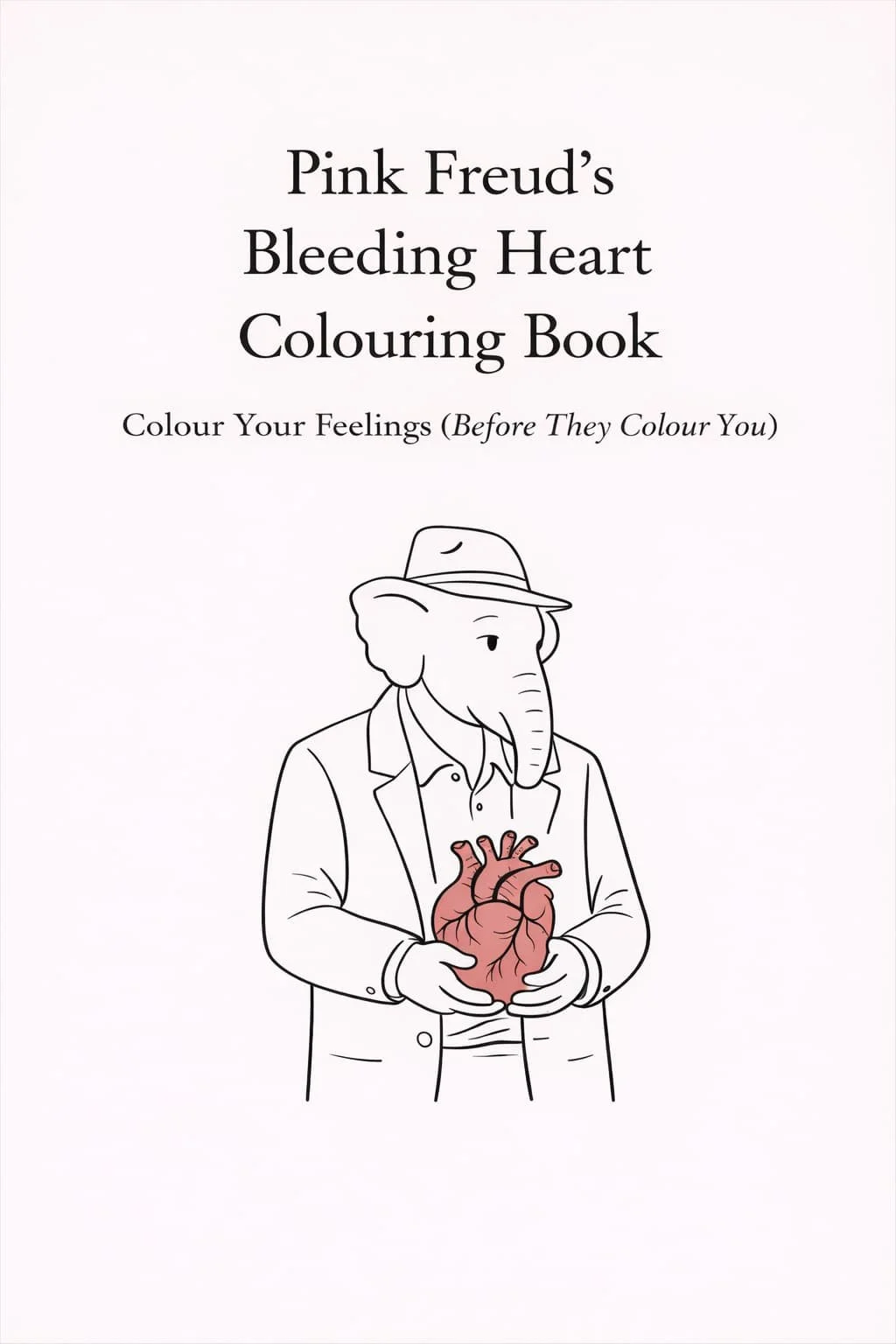 Pink Freud’s Bleeding Heart Colouring Book cover by Rick Cox featuring a minimalist line drawing of an elephant-headed figure holding an anatomical heart