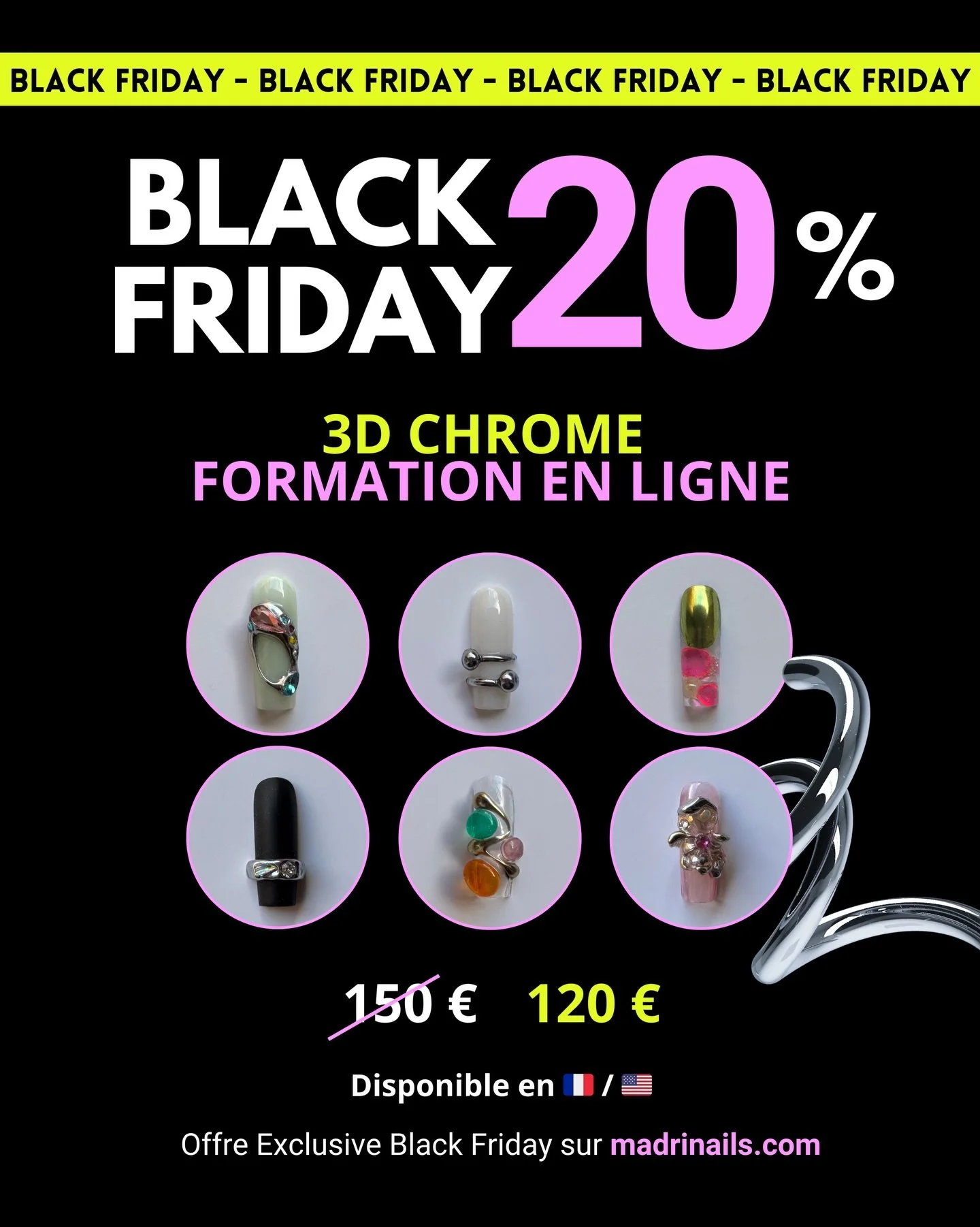🖤BLACK FRIDAY🖤

Le module 3D CHROME est &agrave; -20% ✨

⏳Offre exclusive du vendredi 28 au dimanche 30 &agrave; 00h

CODE : BLACKFRIDAY 
Lien en bio : madrinails.com