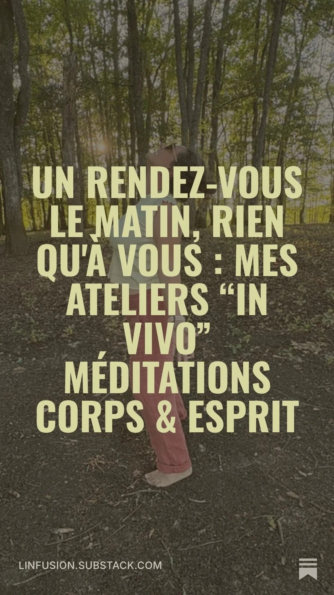 Un rendez-vous le matin, rien qu'à vous : mes ateliers “in vivo” MéditationS Corps &amp; Esprit
