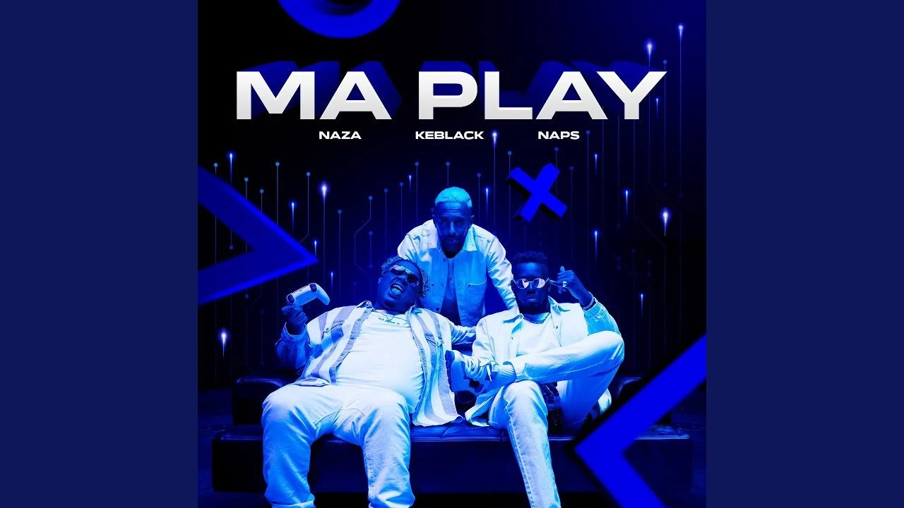 Naza (ft. KeBlack & Naps) - Ma Play.jpg